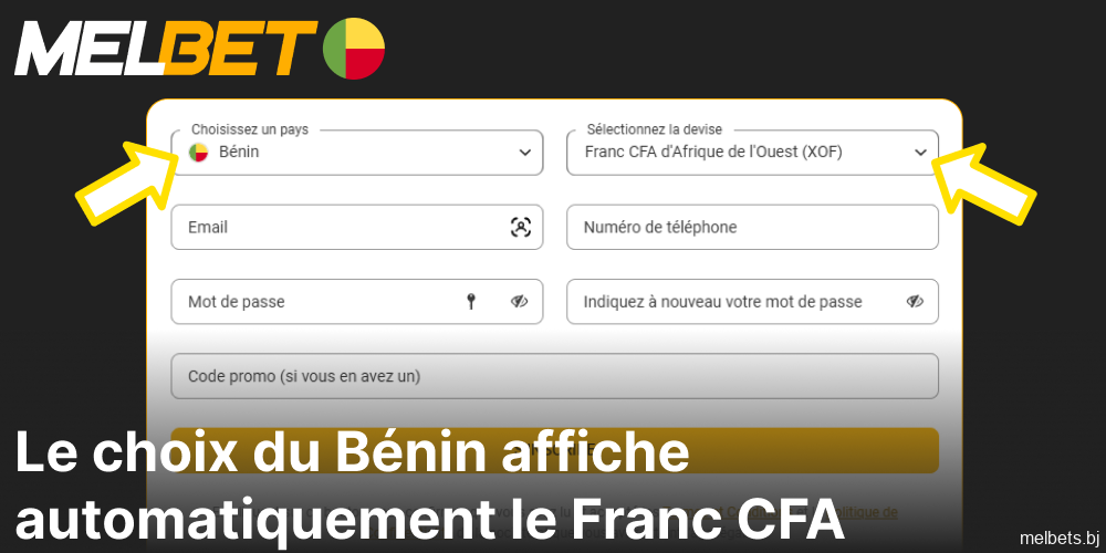 En sélectionnant le Bénin sur Melbet, le franc CFA s'affiche automatiquement