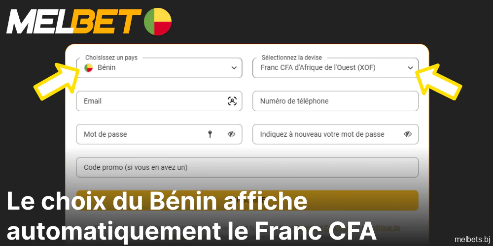 En sélectionnant le Bénin sur Melbet, le franc CFA s'affiche automatiquement