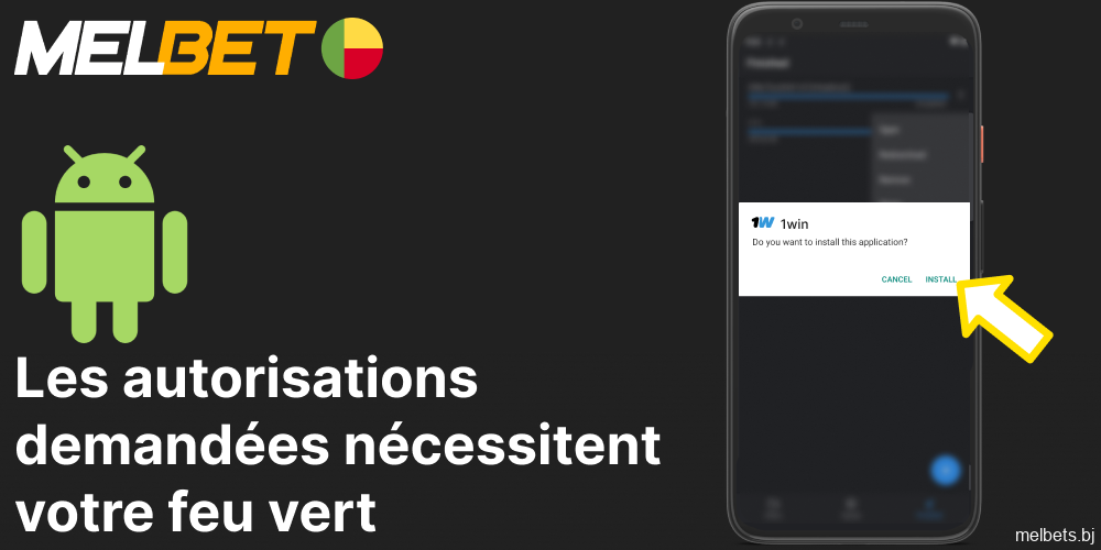 Nous avons besoin de votre feu vert pour les autorisations d'installation de l'application Melbet