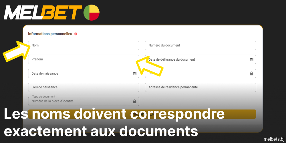 Les noms pour l'enregistrement sur Melbet doivent correspondre exactement aux documents