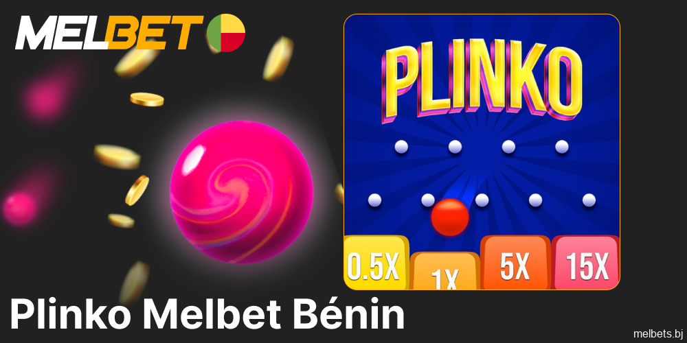 Informations sur le jeu Melbet Plinko pour les joueurs du Bénin